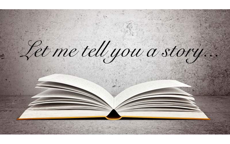 Have you got a story to tell? Have you got a story to tell?